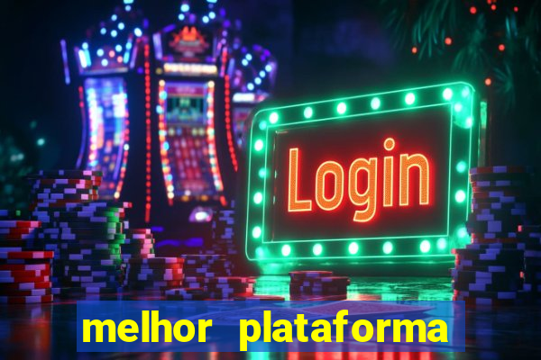 melhor plataforma para jogar